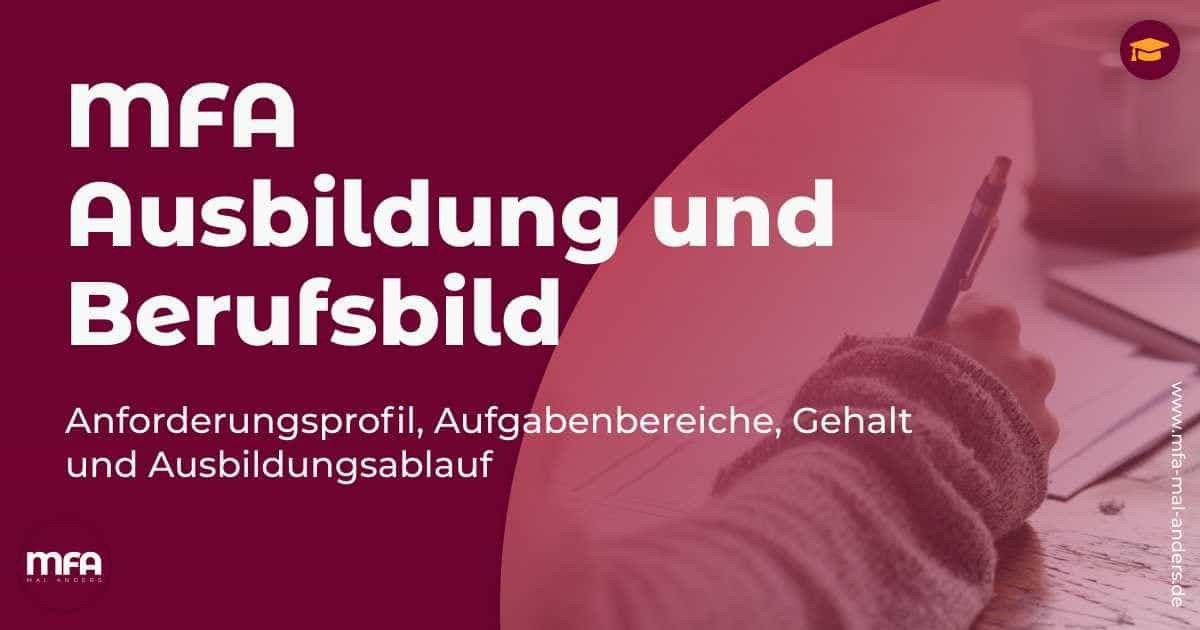 MFA Ausbildung und Berufsbild