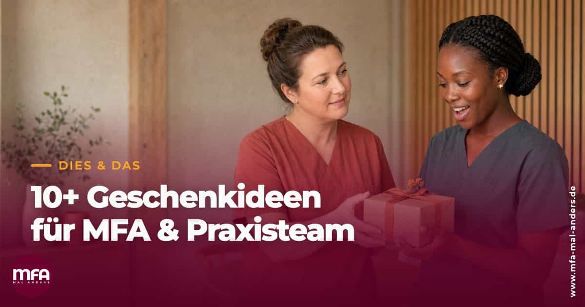 10+ Geschenkideen für MFA | ZFA | Arzthelfer:in