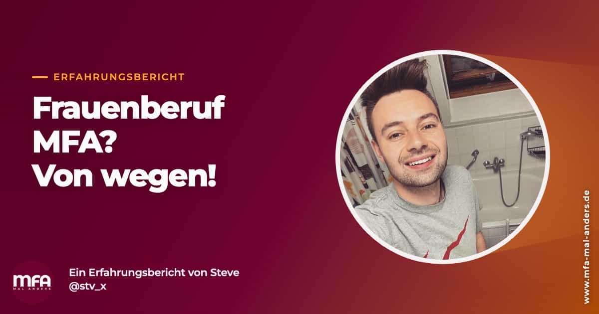 Erfahrungsbericht - Als Mann im Frauenberuf MFA
