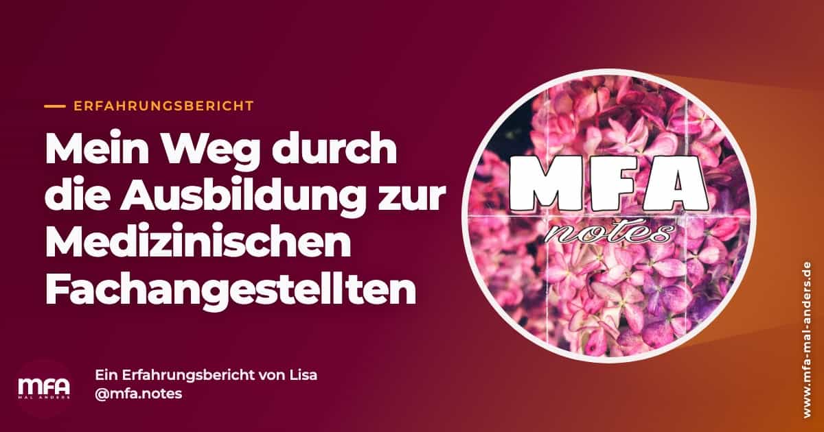 Erfahrungsbericht - Ausbildung zur Medizinischen Fachangestellten (MFA)