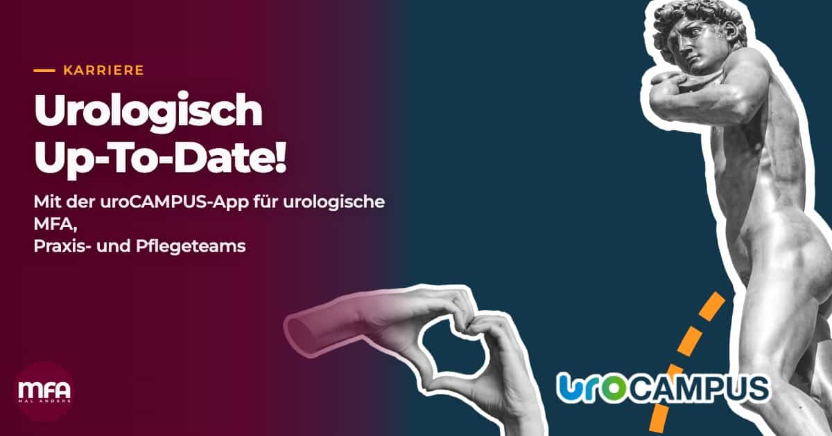 Mit der uroCAMPUS-App für urologische MFA, Praxis- und Pflegeteams urologisch up to date