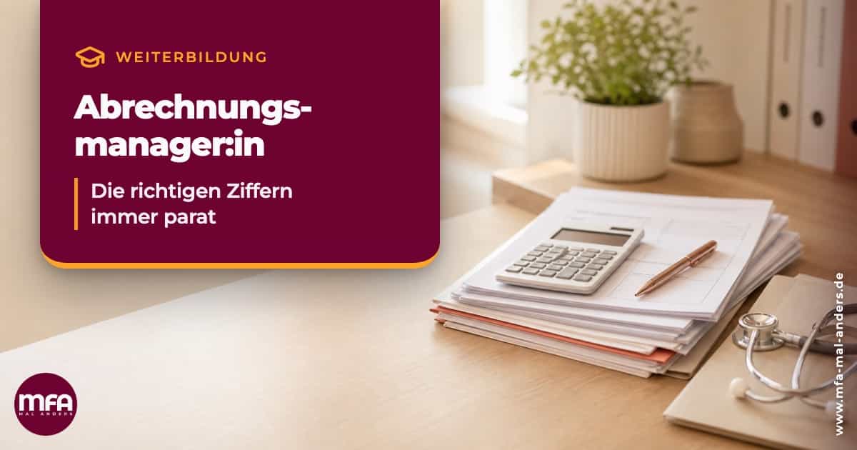 Weiterbildung Abrechnungsmanager:in für MFA / Arzthelfer:innen