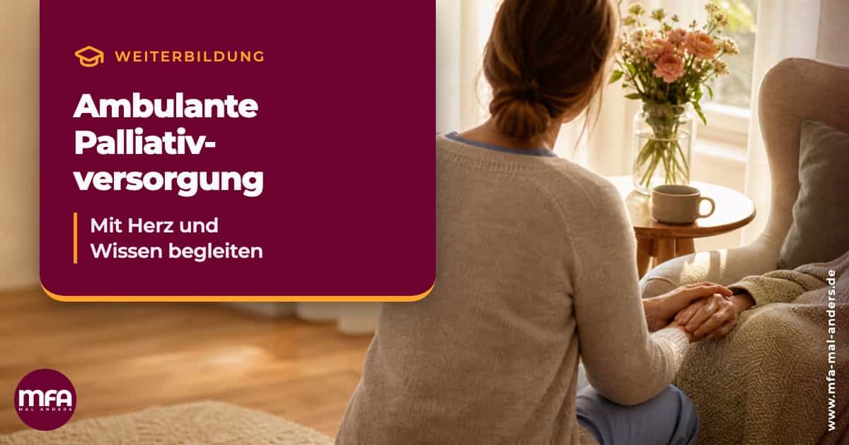 Weiterbildung - Ambulante Palliativversorgung / Palliative Care 2.0