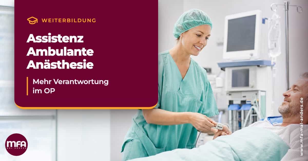 Weiterbildung - Assistenz Ambulante Anästhesie