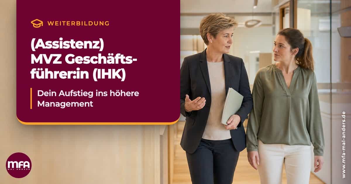 Weiterbildung - (Assistenz) MVZ Geschäftsführer:in (IHK)