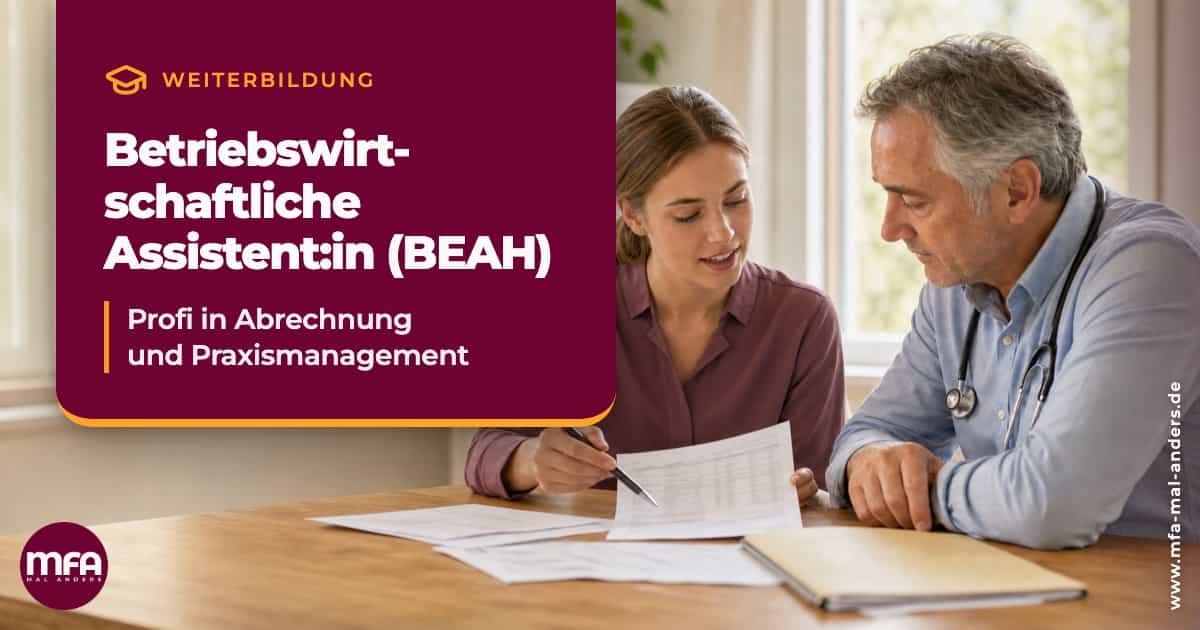 Weiterbildung - Betriebswirtschaftliche Assistenz in der Hausarztpraxis (BEAH)