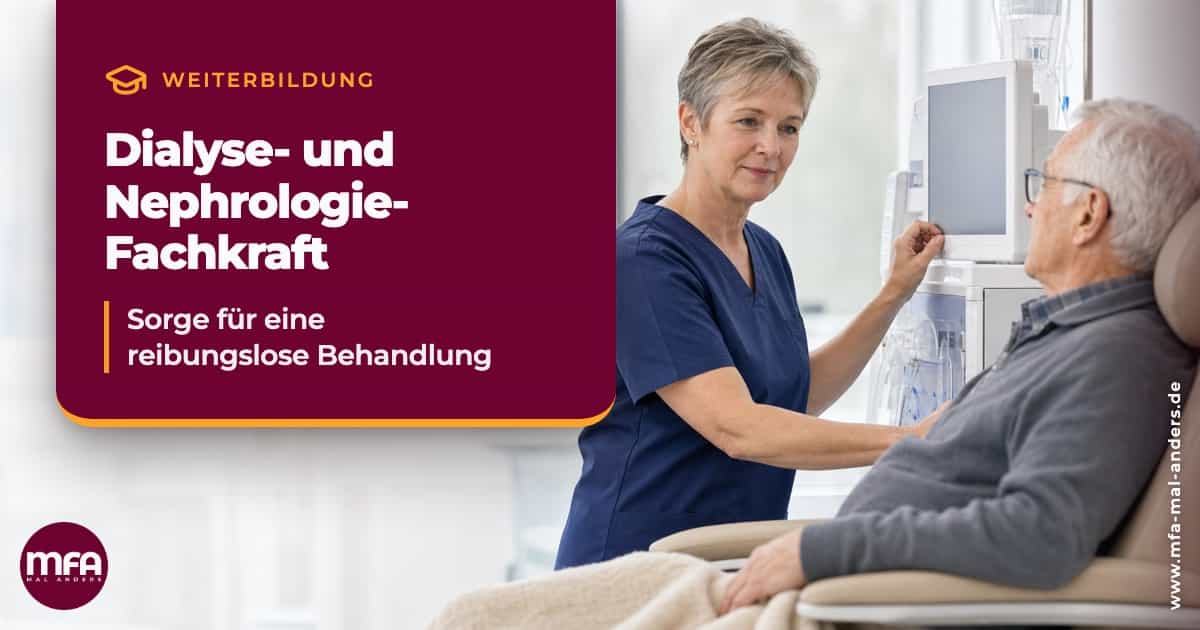 Weiterbildung - Dialyse- und Nephrologie-Fachkraft für MFA