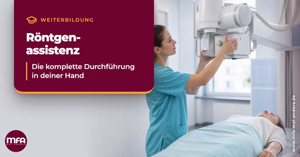 Weiterbildung - Röntgenassistenz / Röntgenschein für MFA