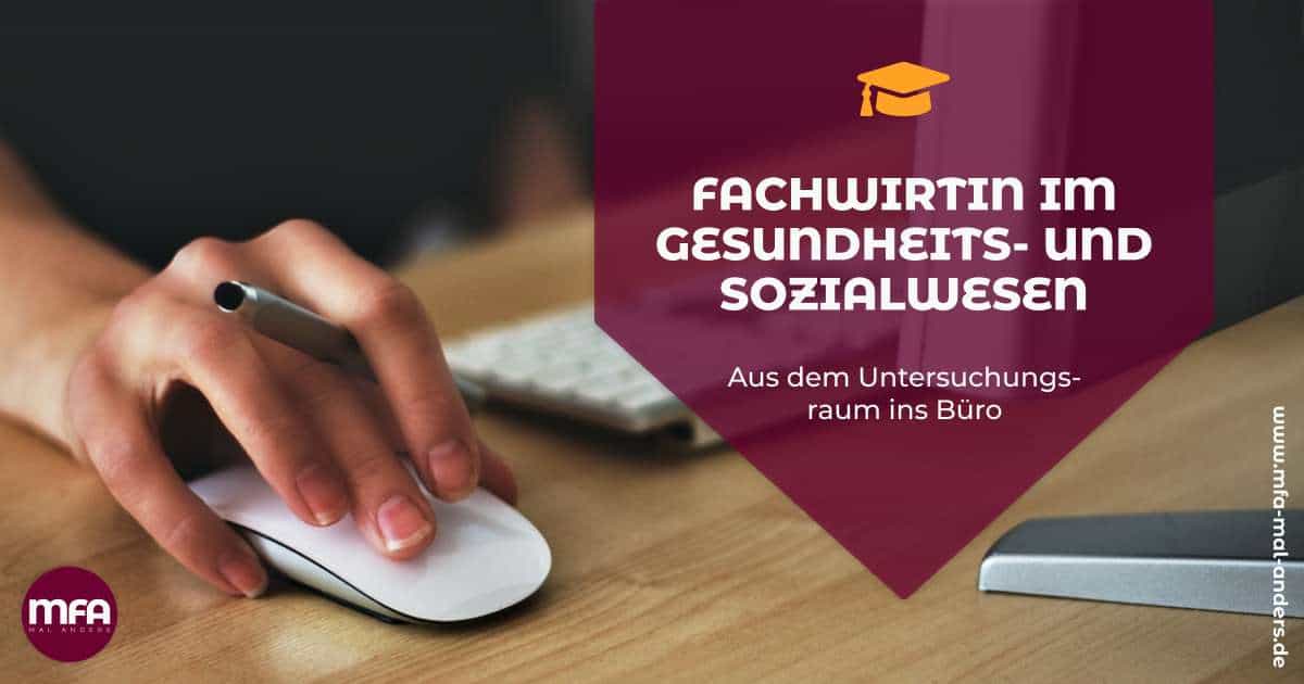 Weiterbildung FachwirtIn im Gesundheits- und Sozialwesen