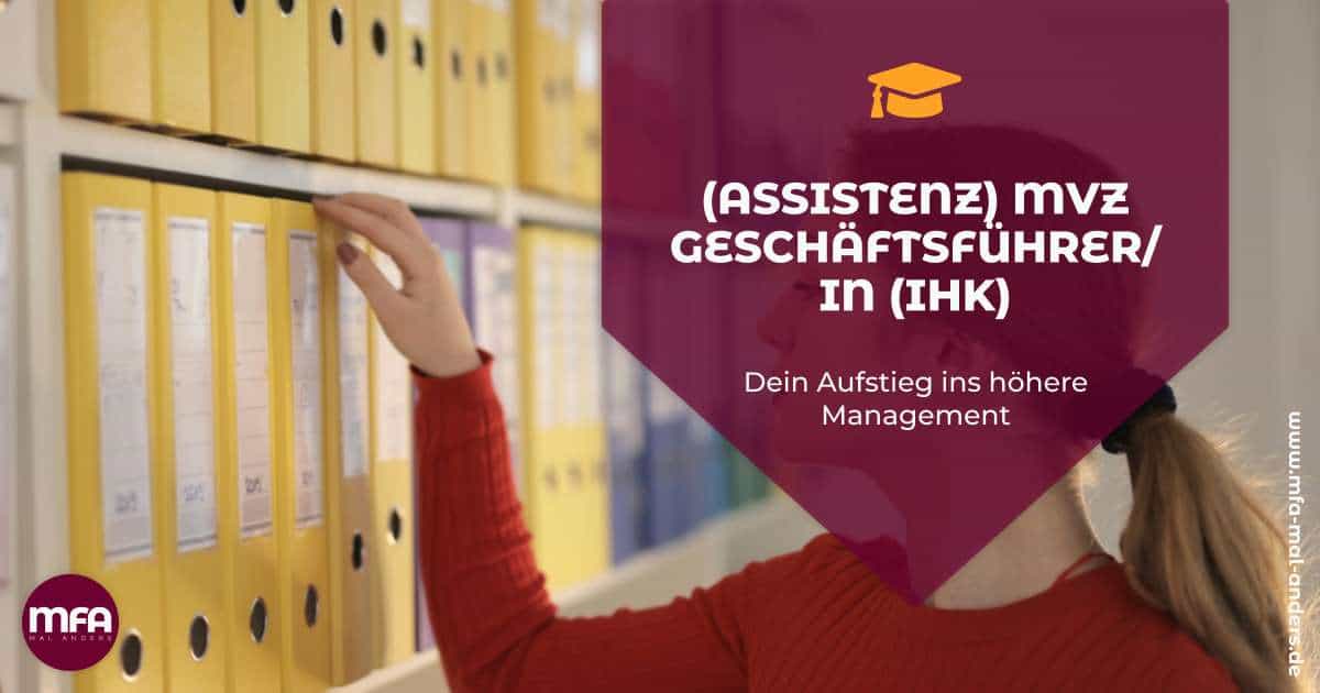 Weiterbildung - (Assistenz) MVZ Geschäftsführer/in (IHK)