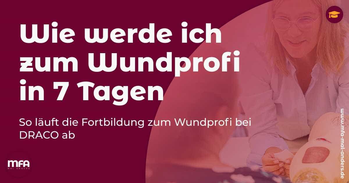 Wie werde ich zum Wundprofi – in 7 Tagen?