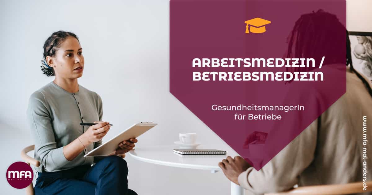 Weiterbildung Arbeitsmedizin / Betriebsmedizin für MFA