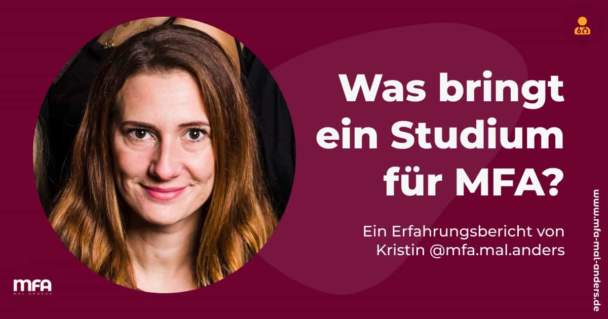 Was bringt ein berufsbegleitendes Studium für MFA? Autorenbild mit Erfahrungsbericht.