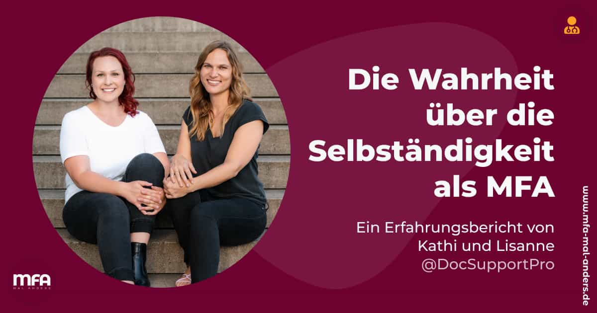 Selbstständig als MFA - Ein Erfahrungsbericht