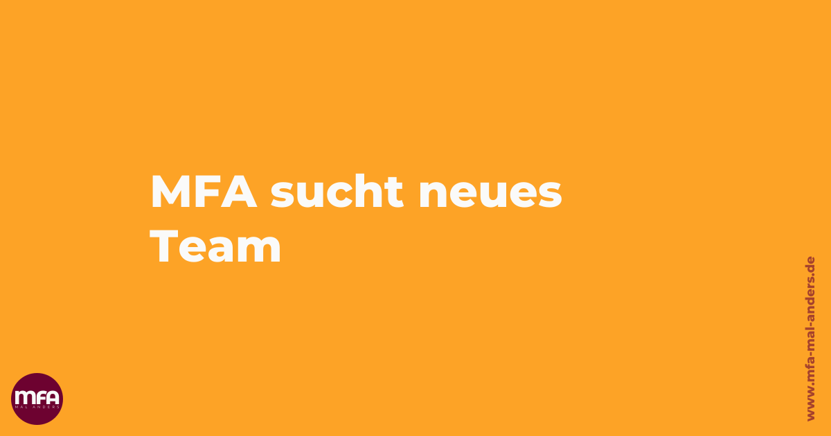 MFA sucht neues Team | Habichtswald | Stellengesuch | MFA mal anders